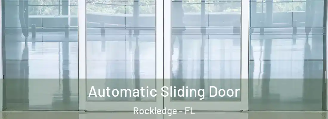 Automatic Sliding Door Rockledge - FL
