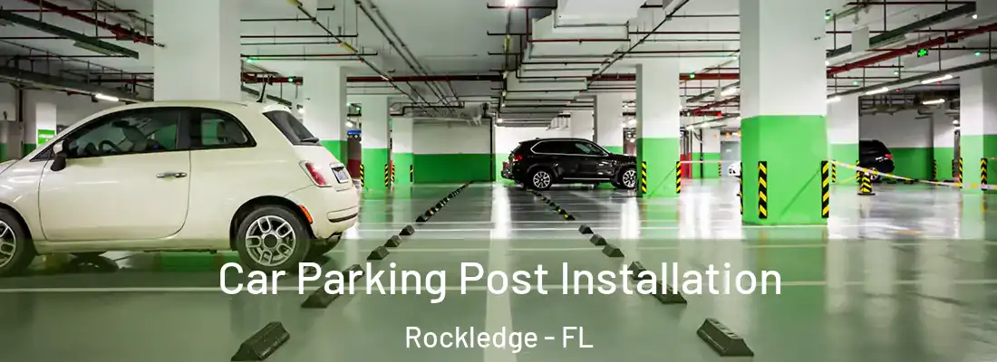 Car Parking Post Installation Rockledge - FL