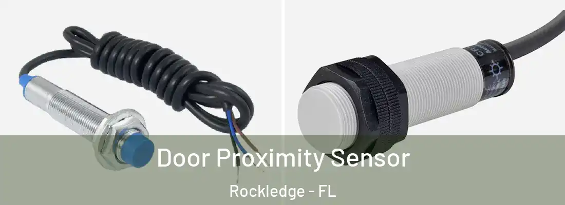  Door Proximity Sensor Rockledge - FL
