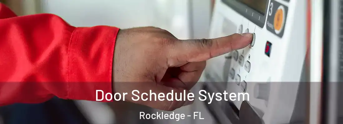 Door Schedule System Rockledge - FL