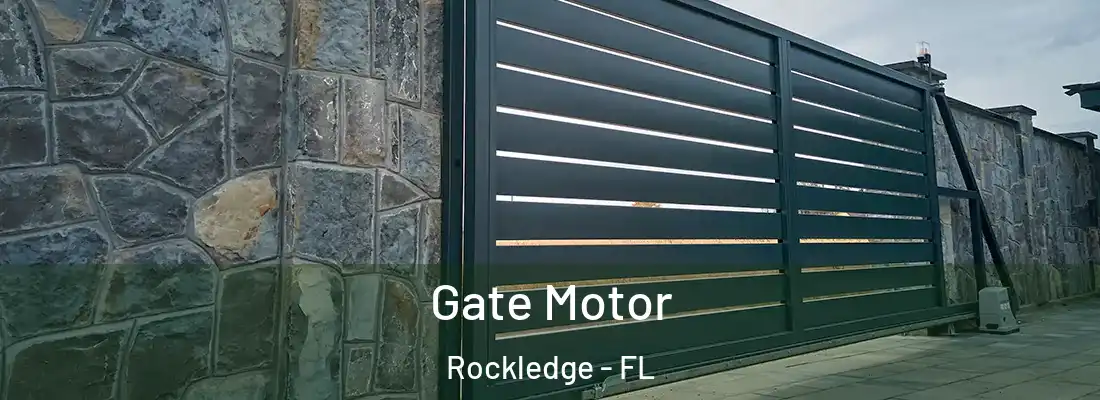 Gate Motor Rockledge - FL