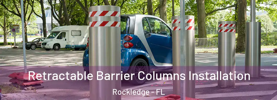 Retractable Barrier Columns Installation Rockledge - FL