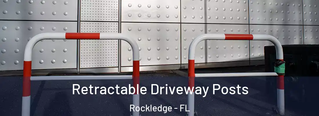 Retractable Driveway Posts Rockledge - FL