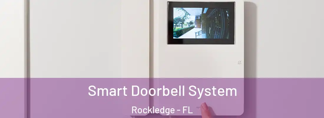 Smart Doorbell System Rockledge - FL