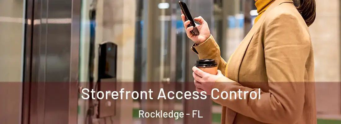 Storefront Access Control Rockledge - FL