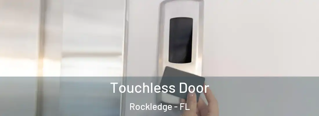  Touchless Door Rockledge - FL